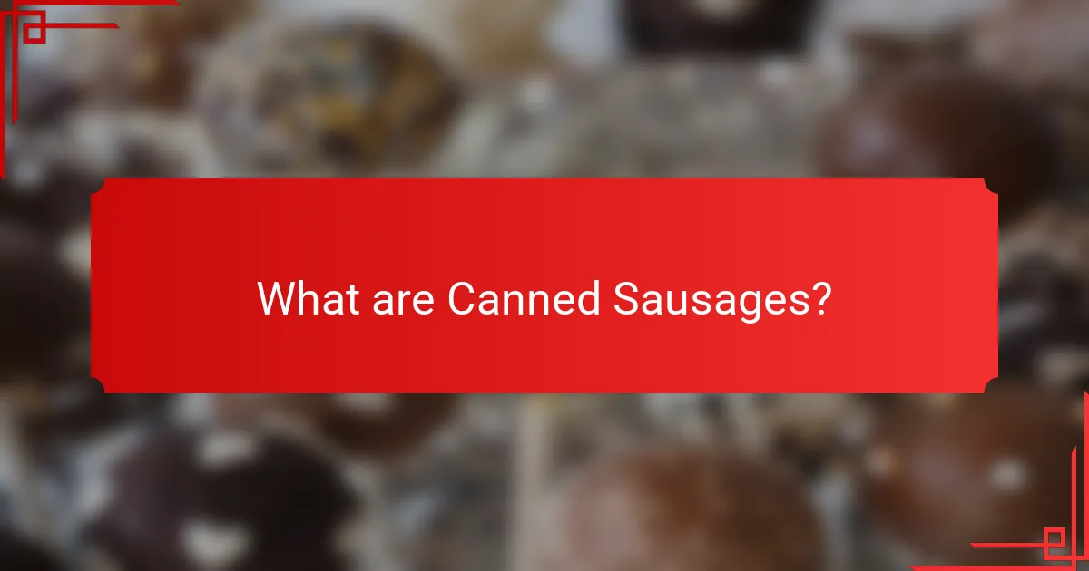 What are Canned Sausages?