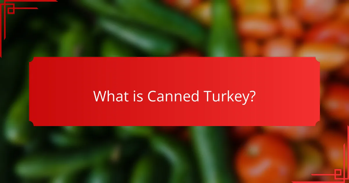 What is Canned Turkey?
